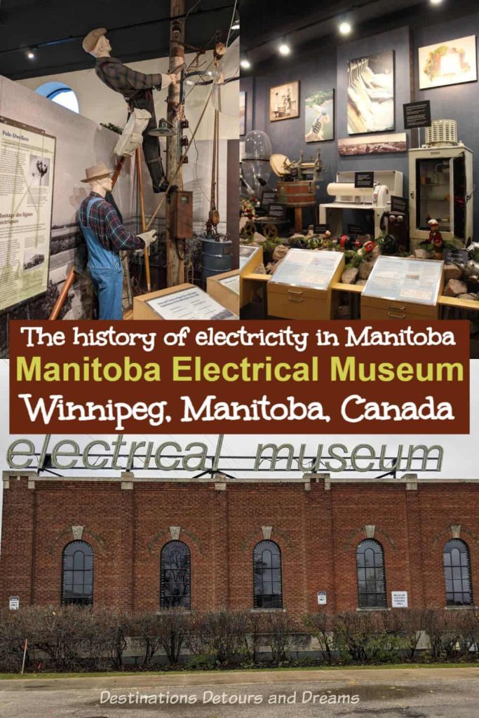 Manitoba Electrical Museum: showcasing the history of Manitoba’s electricity from the 1870s to the present and into the future