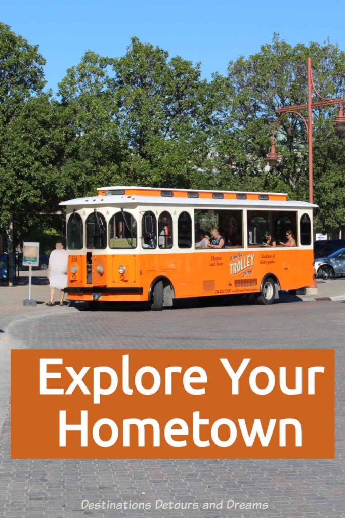 Explore Your Hometown: Ways To Be A Tourist At Home.  Things to do in your hometown. Learn more about your own city.